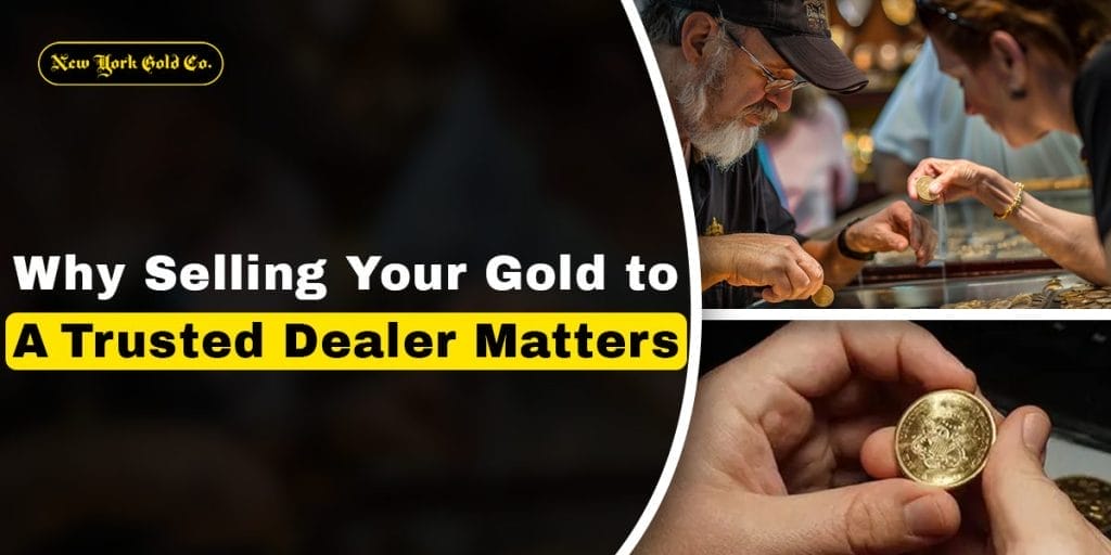 selling gold to a trusted dealer